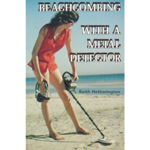 Beachcombing with a Metal Detector Book