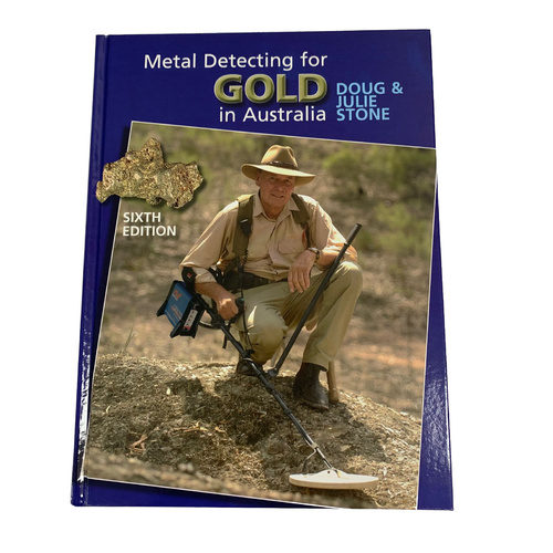 Doug Stone Metal Detecting for Gold in Australia New 2020 6th Edition