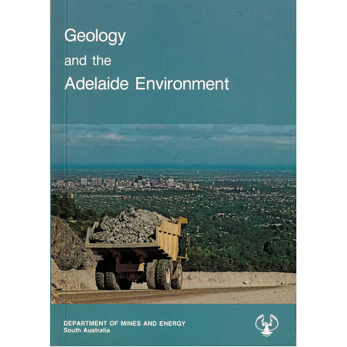 SA Geology and the Adelaide Environment