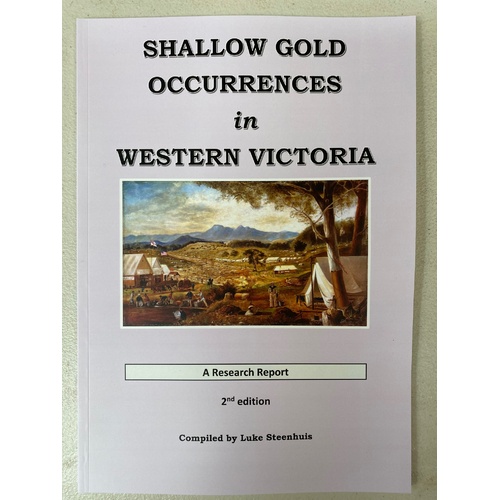 Shallow Gold Occurrences in Western Victoria 2nd Edition